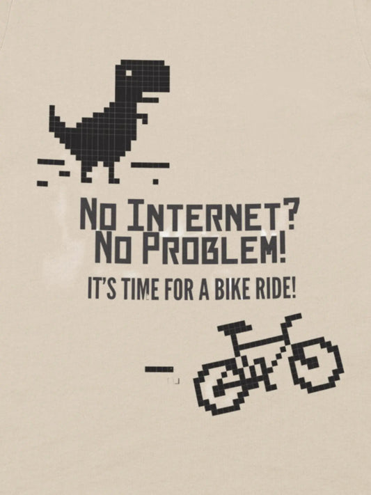 No Internet? No problem! It's time for a bike ride! Bicycle t-shirt
