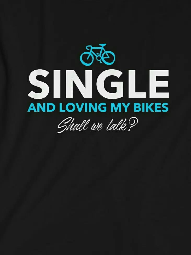 Single and Loving my Bike - Shall we talk? - Geeks'n'Gears - bicycle bike biking